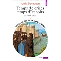 NOUVELLE HISTOIRE DE LA FRANCE MEDIEVALE. : Tome 5, Temps de crises, temps d'espoirs, XIV�me-XV�me si�cle