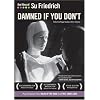 The Films of Su Friedrich: Vol. 2 - Damned If You Don't
