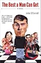 The Best a Man Can Get: A Novel