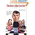 The Best a Man Can Get: A Novel by John O'Farrell