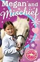 Megan and Mischief (Pony Camp Diaries)