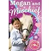 Megan and Mischief (Pony Camp Diaries)