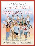 The Kids Book of Canadian Immigration