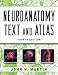 Neuroanatomy Text and Atlas, Fourth Edition (NEUROANATOMY TEXT & ATLAS (MARTIN))
