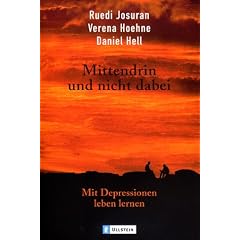 Mittendrin und nicht dabei: Mit Depressionen leben lernen