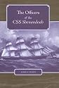 The Officers of the CSS Shenandoah (New Perspectives on the History of the South)