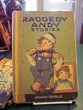 Raggedy Andy Stories: Introducing the Little Rag Brother of Raggedy Ann