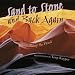 Search : Sand to Stone: And Back Again