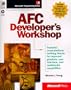 AFC Developer's Workshop (Microsoft Programming Series)