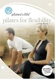Pilates for Life: Pilates for Flexibility