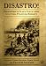 Disastro! Disasters in Italy Since 1860: Culture, Politics, Society by  ISBN 0312239602