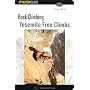 Rock Climbing Yosemite: Free Climbs (Falcon Guides Mountain Climbing)