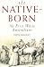 The Native-born: The...