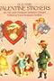 Old-Time Valentine Stickers: 23 Full-Color Pressure-Sensitive Designs (Dover Stickers)