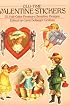 Old-Time Valentine Stickers: 23 Full-Color Pressure-Sensitive Designs