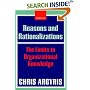 Reasons and Rationalizations: The Limits to Organizational Knowledge