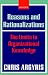 Reasons and Rationalizations: The Limits to Organizational Knowledge