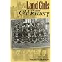 Land Girls at the Old Rectory