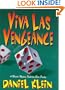 Viva Las Vengeance: A Murder Mystery Featuring Elvis Presley