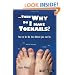 Then Why Do I Have Toenails?: How To Be The Best Atheist You Can Be.