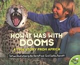 How it Was With Dooms: A True Story from Africa (Aladdin Picture Books)