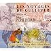 Les Voyages de Gulliver Les Voyages de Gulliver
