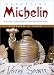 Marketing Michelin: Advertising and Cultural Identity in Twentieth-Century France by Stephen L. Harp
