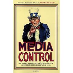 Media control : Huit grands journalistes am�ricains r�sistent aux pressions de l'administration Bush