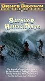 VHS : Surfing Hollow Days