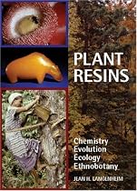 Plant Resins: Chemistry, Evolution, Ecology, and Ethnobotany