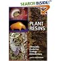 Plant Resins: Chemistry, Evolution, Ecology, and Ethnobotany