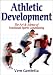 Athletic Development: The Art & Science of Functional Sports Conditioning Athletic Development: The Art & Science of Functional Sports Conditioning