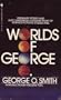 Worlds of George O. Smith