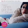 My Life - Traenentage (She's Got The Blues)