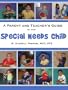 A PARENT AND TEACHER'S GUIDE TO THE SPECIAL NEEDS CHILD