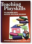 Teaching Playskills to Children with Autistic Spectrum Disorder: A Practical Guide