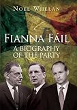 Fianna Fáil : a biography of the party