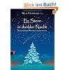 Ein Stern in dunkler Nacht: Die sch�nsten Weihnachtsgeschichten