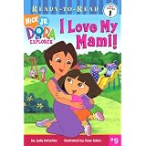 ILoveMyMami!(TurtlebackSchool&LibraryBindingEdition)(DoratheExplorer(Simon&SchusterPb))