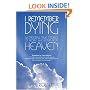 I Remember Dying: Remarkable True Stories of People Who Return from Heaven