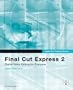 Apple Pro Training Series: Final Cut Express 2