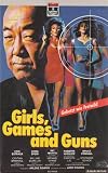 Girls, Games and Guns - Pat Morita/Erik Estrada/Dona Speir/Roberta Vasquez/Cynthia Brimhall/William Bumiller/Pandora Peaks/Ava Cadell/James Lew/