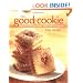 The Good Cookie: Over 250 Delicious Recipes from Simple to Sublime