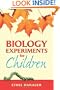 Biology Experiments for Children (Dover Children's Science Books)