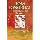 Tom Longboat: Running Against the Wind