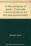 In the company of green : corporate communications for the new environment