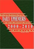 Astroamerica's Daily Ephemeris 2000-2010 Midnight