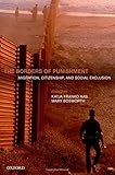 The borders of punishment : migration, citizenship, and social exclusion