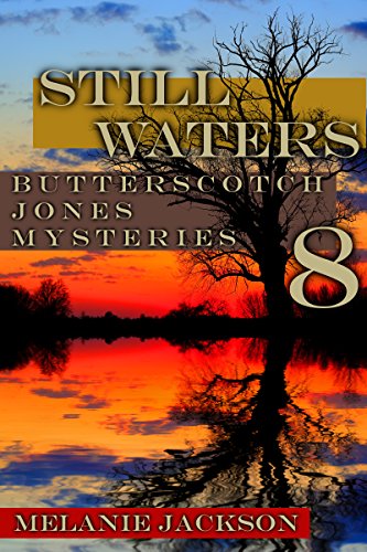 Still Waters (Butterscotch Jones Mysteries Book 8)