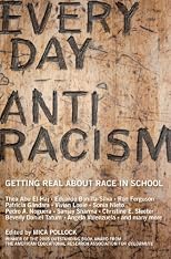 Everyday Antiracism: Getting Real About Race in School